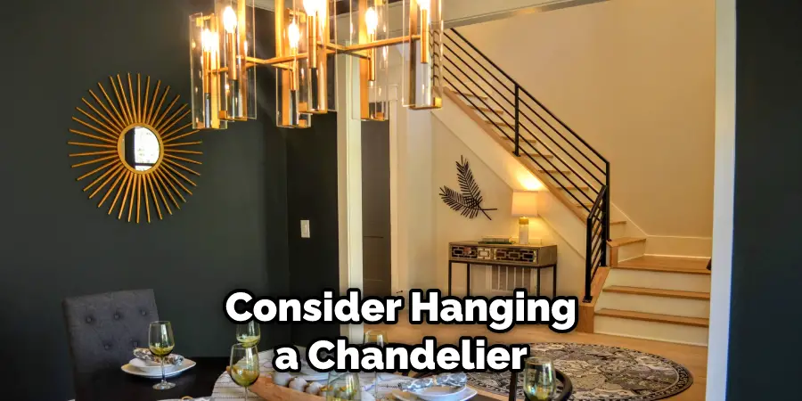 Consider Hanging a Chandelier