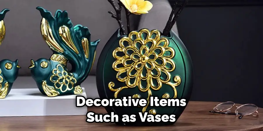 Decorative Items Such as Vases