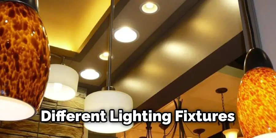 Different Lighting Fixtures