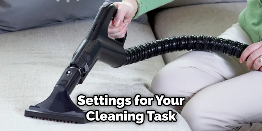 Settings for Your Cleaning Task