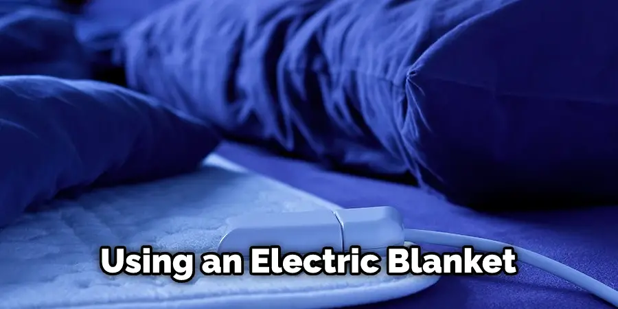 Using an Electric Blanket