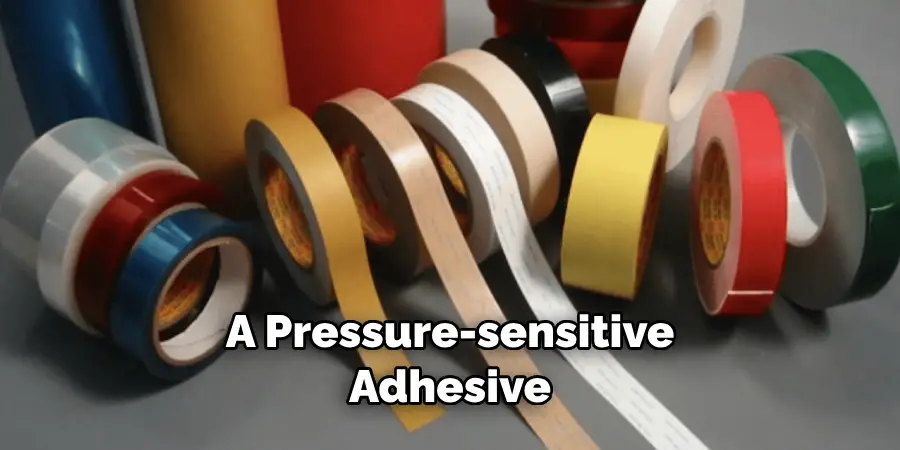 A Pressure-sensitive Adhesive