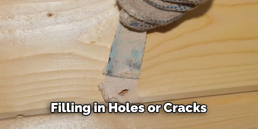 Filling in Holes or Cracks