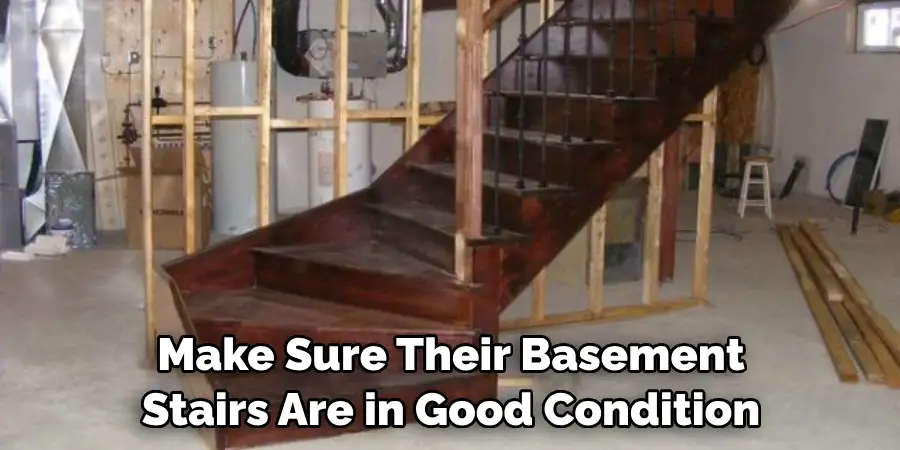 Make Sure Their Basement Stairs Are in Good Condition