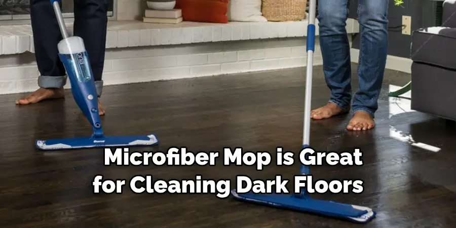 Microfiber Mop is Great for Cleaning Dark Floors 