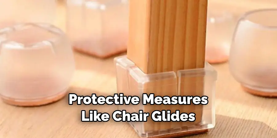 Protective Measures Like Chair Glides