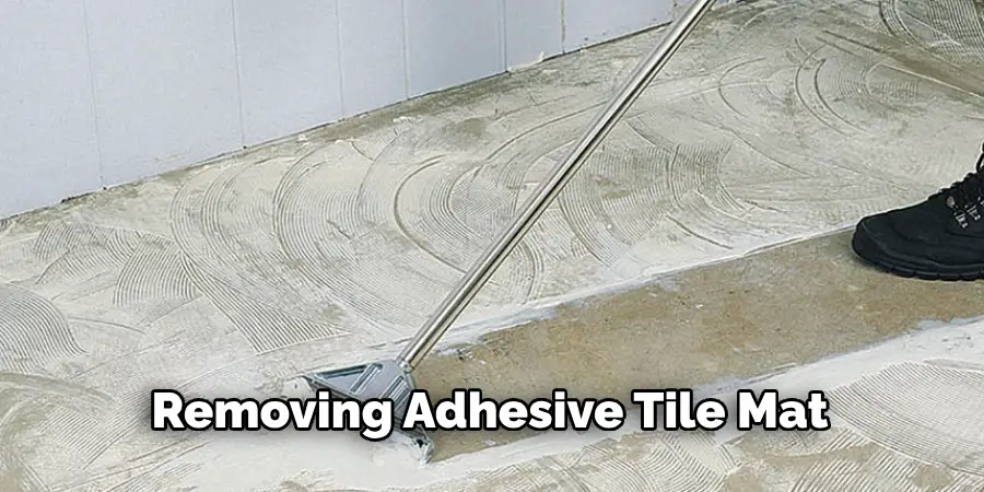 Removing Adhesive Tile Mat