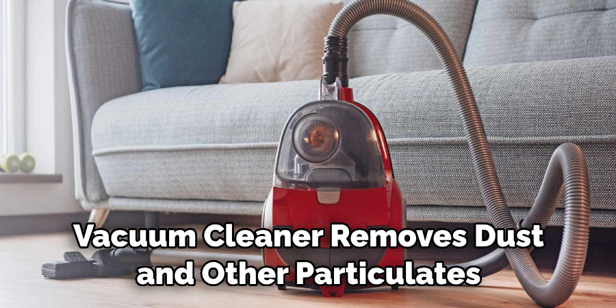Vacuum Cleaner Removes Dust and Other Particulates