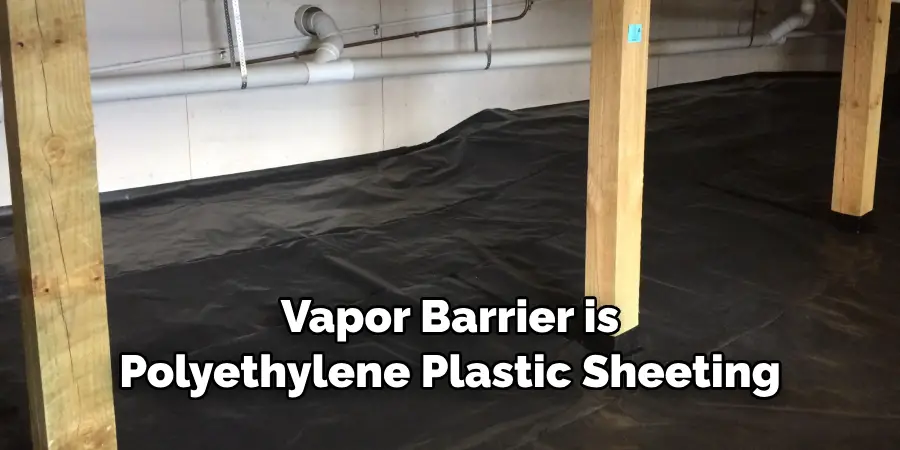 Vapor Barrier is Polyethylene Plastic Sheeting