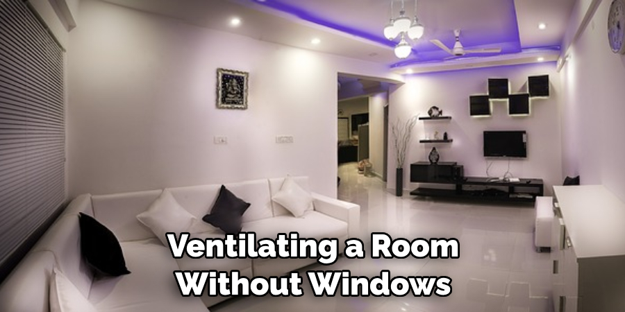 Ventilating a Room Without Windows