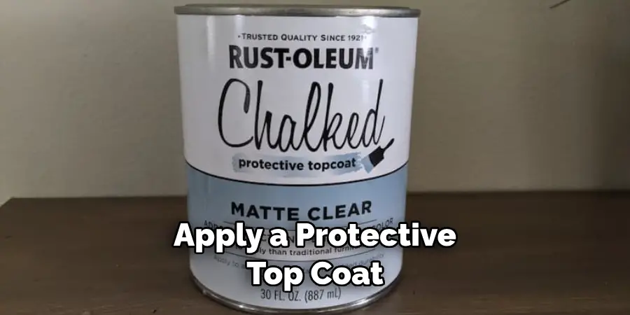 Apply a Protective Top Coat