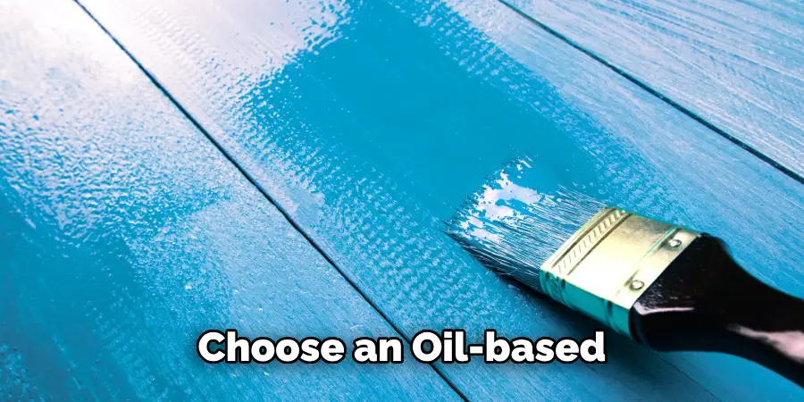 Choose an Oil-based