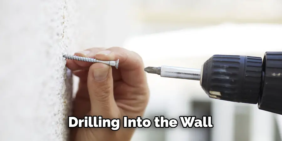 Drilling Into the Wall