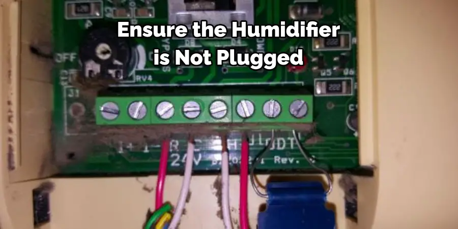 Ensure the Humidifier is Not Plugged