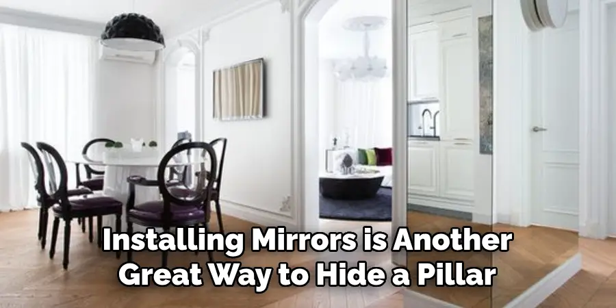 Installing Mirrors is Another Great Way to Hide a Pillar