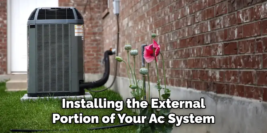 Installing the External Portion of Your Ac System