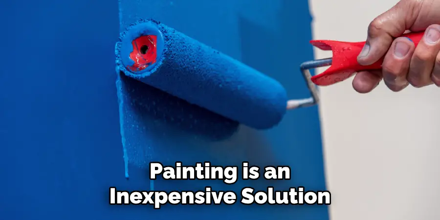 Painting is an Inexpensive Solution