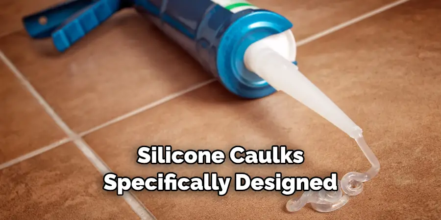 Silicone Caulks Specifically Designed