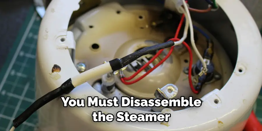 You Must Disassemble the Steamer