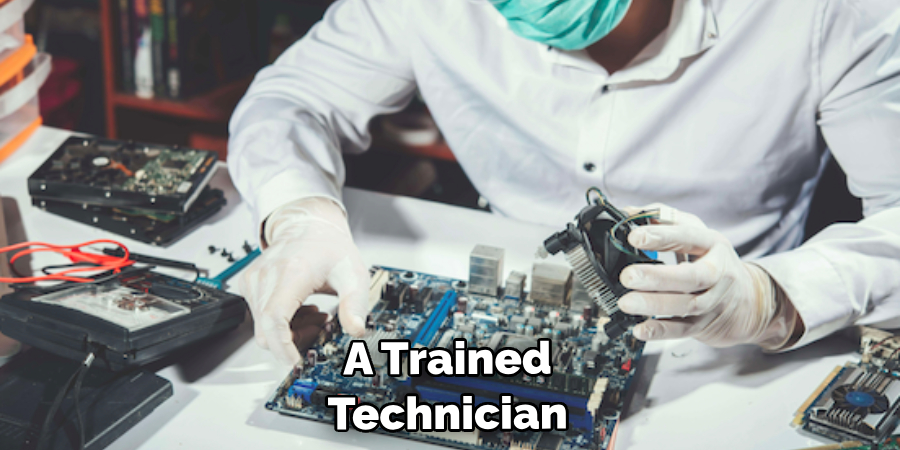 A Trained Technician