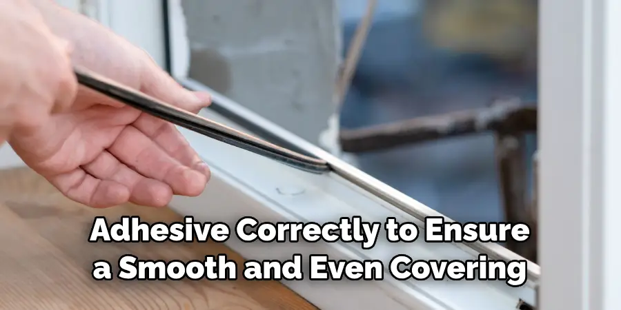 Adhesive Correctly to Ensure a Smooth and Even Covering