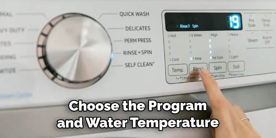 Choose the Program and Water Temperature