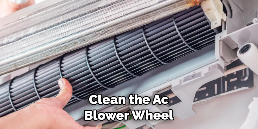 Clean the Ac Blower Wheel