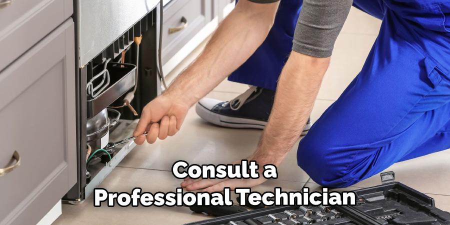 Consult a Professional Technician