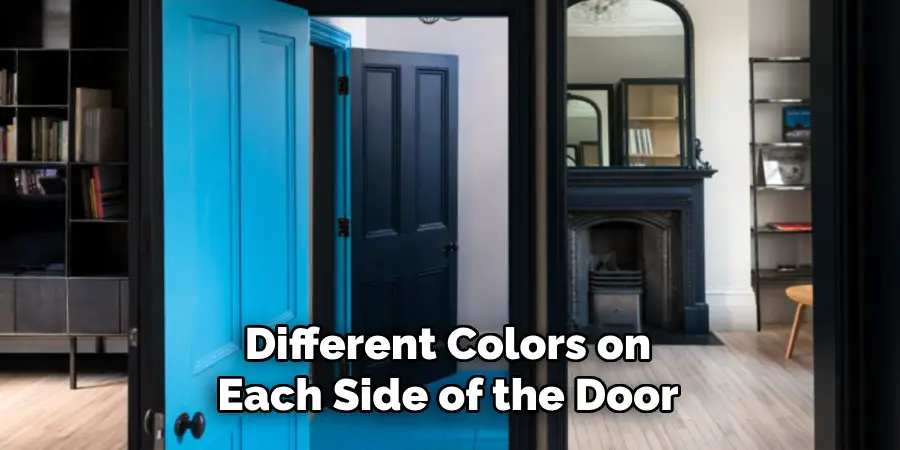 Different Colors on Each Side of the Door