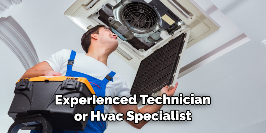 Experienced Technician or Hvac Specialist
