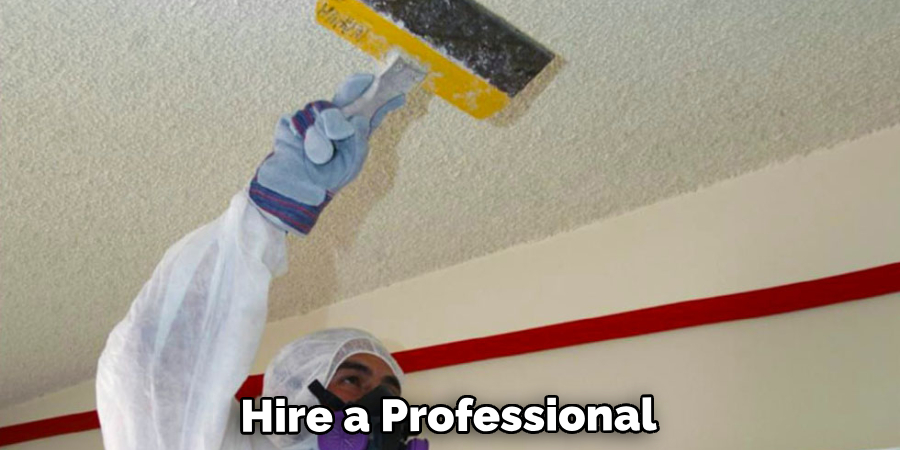 Hire a Professional