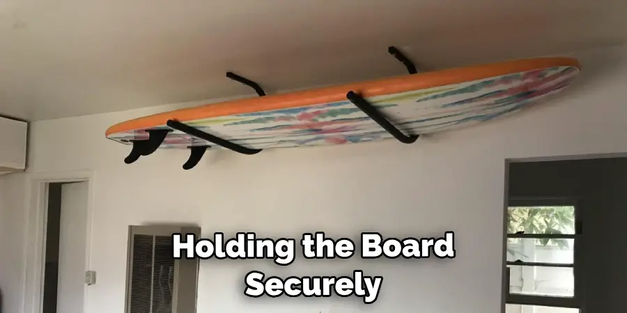 Holding the Board Securely