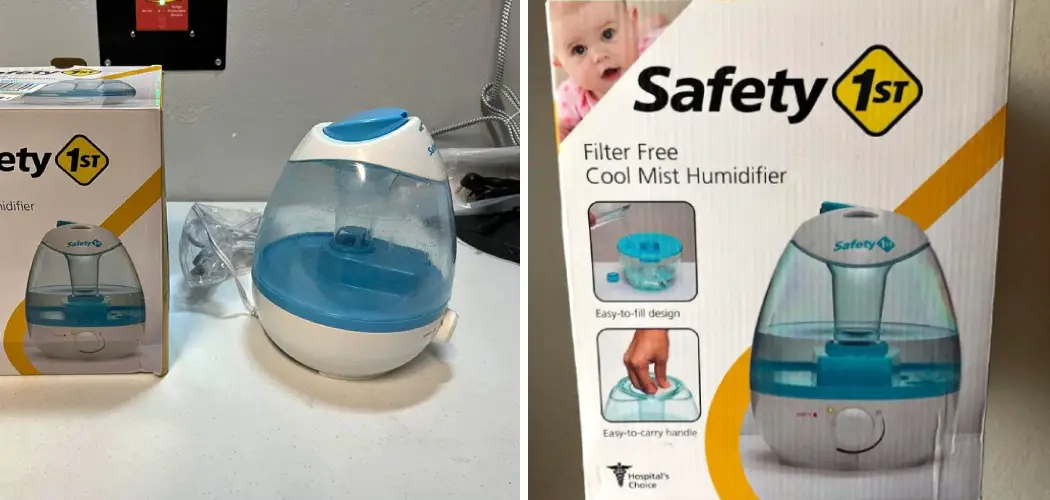 How to Fill Safety First Humidifier