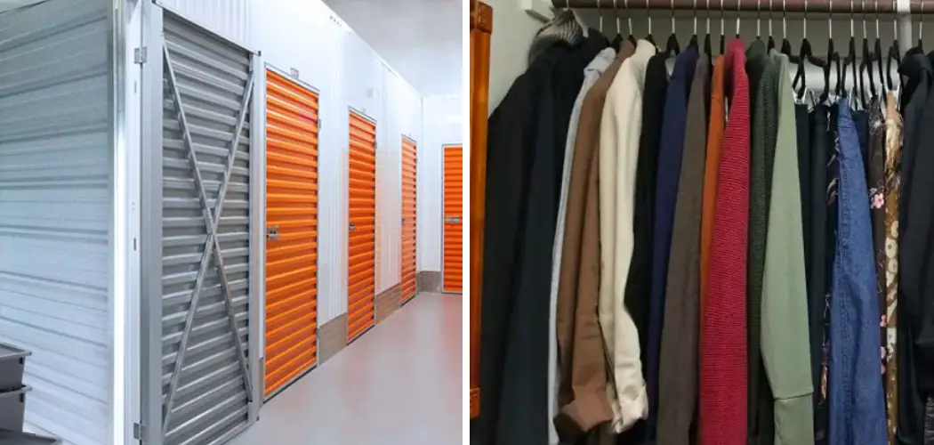 How to Store Clothes in Non Climate Controlled Storage