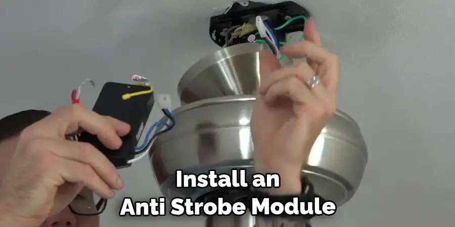 Install an Anti Strobe Module