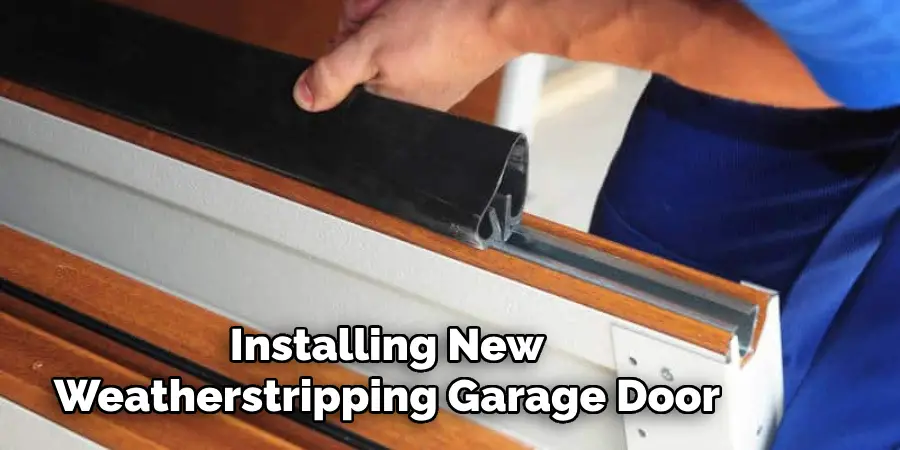 Installing New Weatherstripping Garage Door