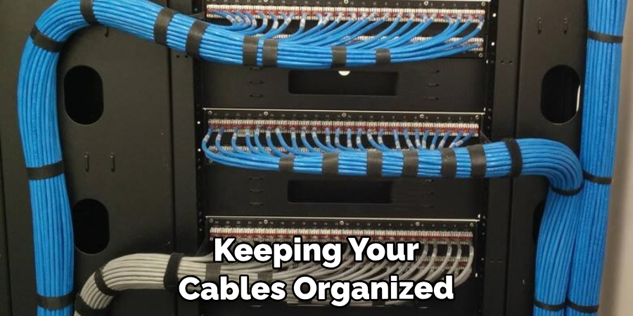 Keeping Your Cables Organized