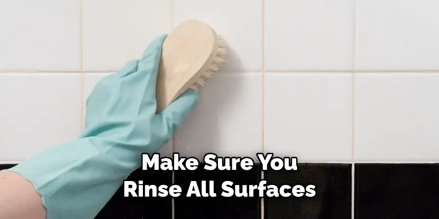 Make Sure You Rinse All Surfaces