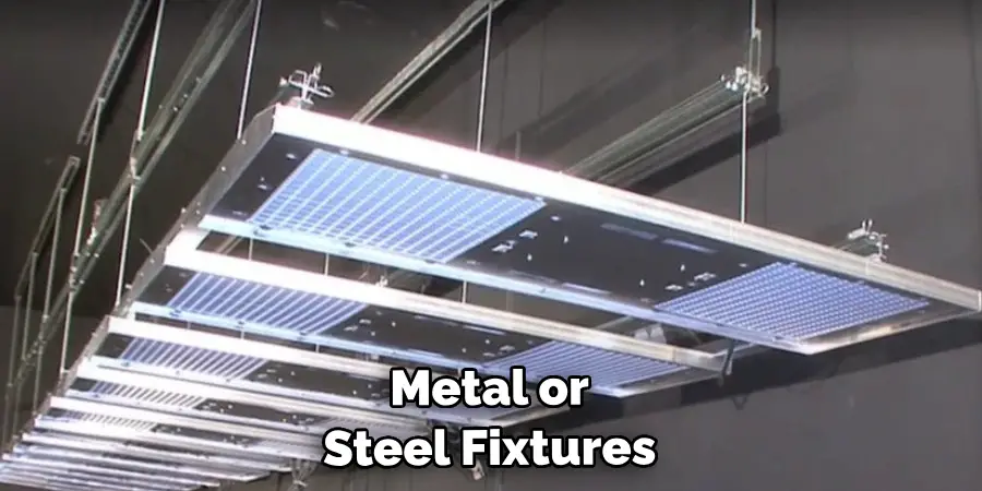 Metal or Steel Fixtures