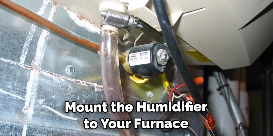 Mount the Humidifier to Your Furnace