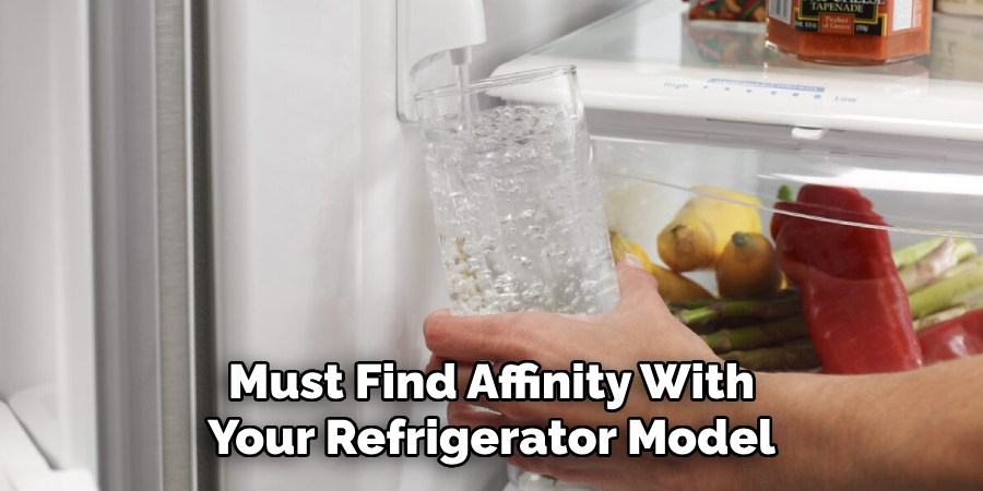 Must Find Affinity With Your Refrigerator Model