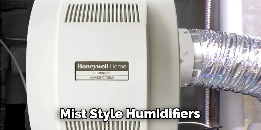 Mist Style Humidifiers