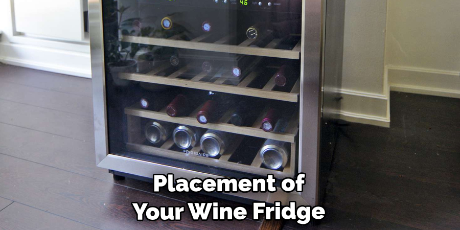 Placement of Your Wine Fridge