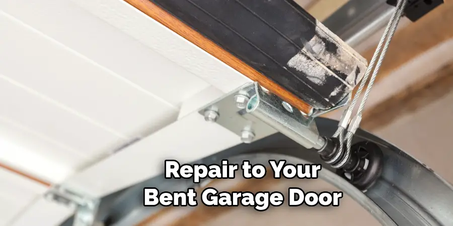 Repair to Your Bent Garage Door