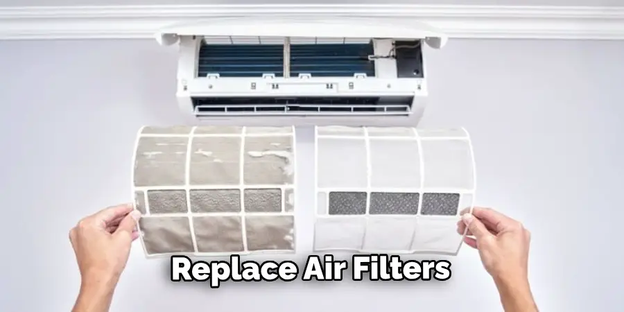 Replace Air Filters