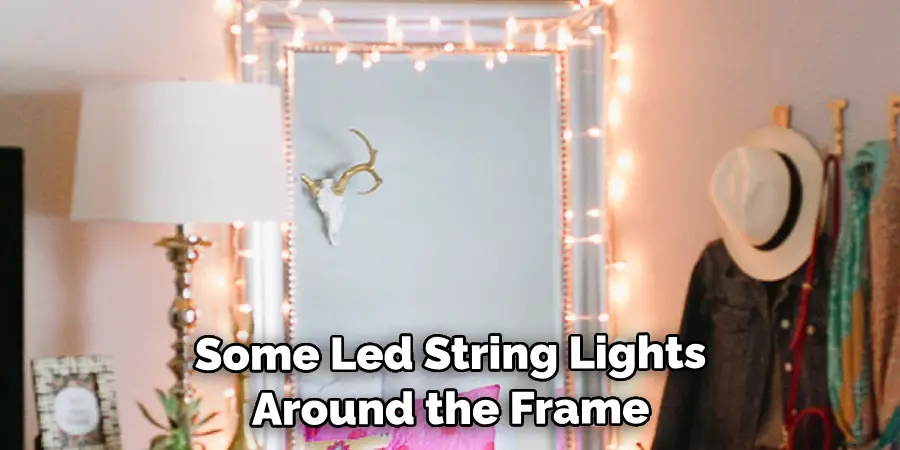 Some Led String Lights Around the Frame