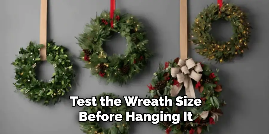 Test the Wreath Size Before Hanging It