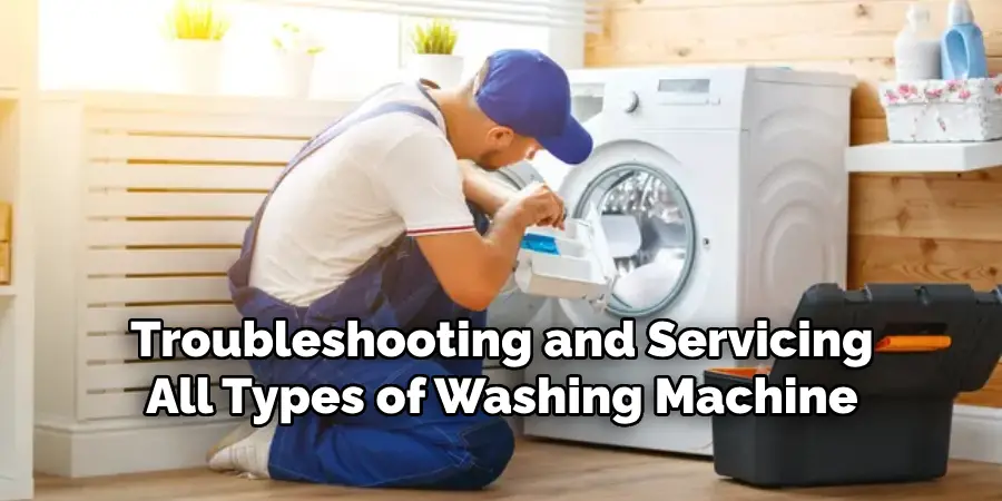 Troubleshooting and Servicing All Types of Washing Machine
