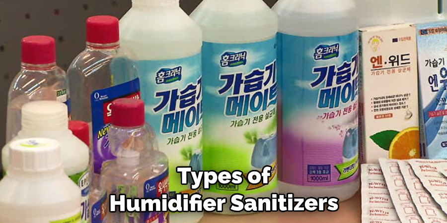 Types of Humidifier Sanitizers
