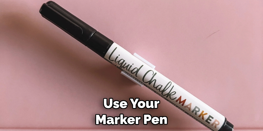 Use Your Marker Pen